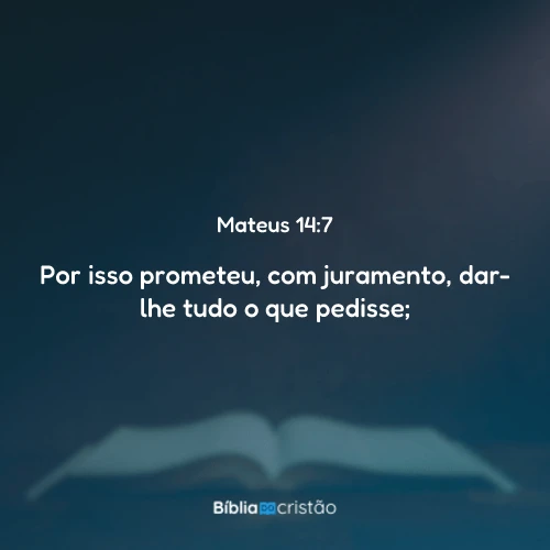 Mateus 14:7