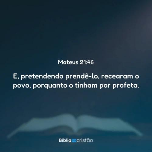Mateus 21:46