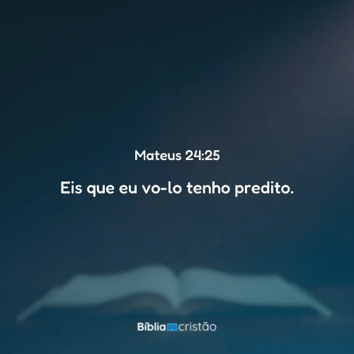 Mateus 24:25