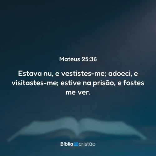 Mateus 25:36
