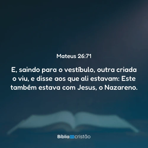 Mateus 26:71