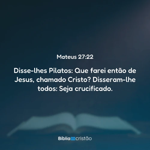 Mateus 27:22