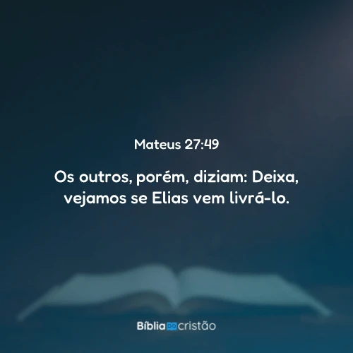 Mateus 27:49