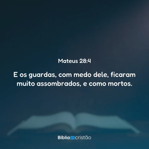 Mateus 28:4