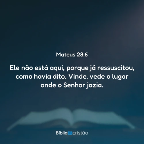 Mateus 28:6