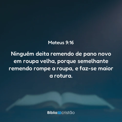 Mateus 9:16