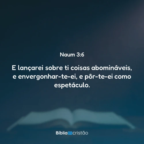 Naum 3:6