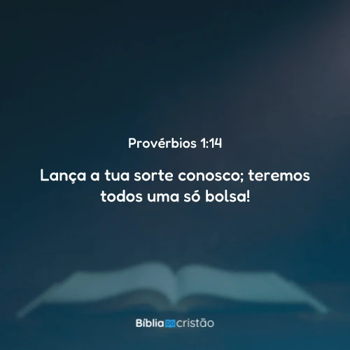 Provérbios 1:14