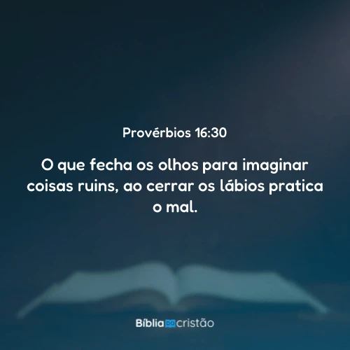 Provérbios 16:30