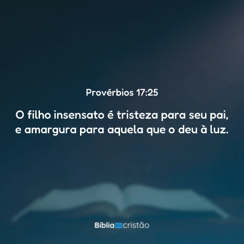 Provérbios 17:25
