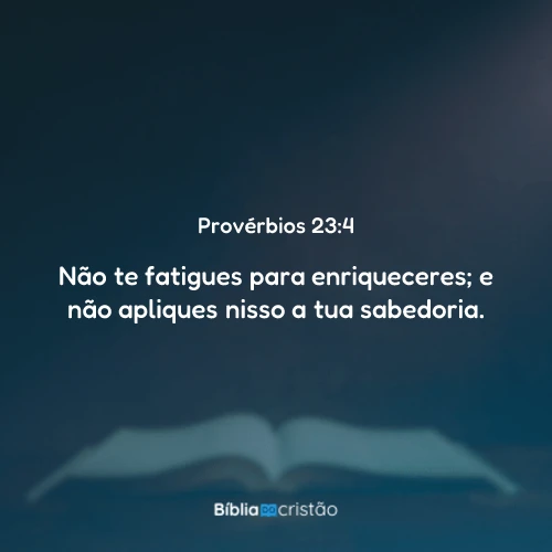 Provérbios 23:4