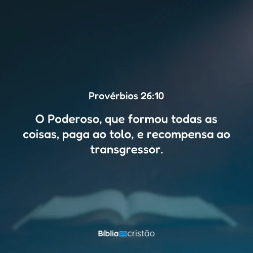 Provérbios 26:10