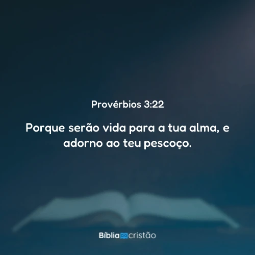 Provérbios 3:22