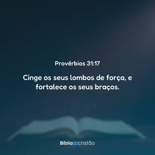 Provérbios 31:17