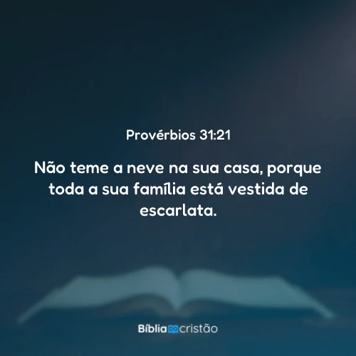 Provérbios 31:21