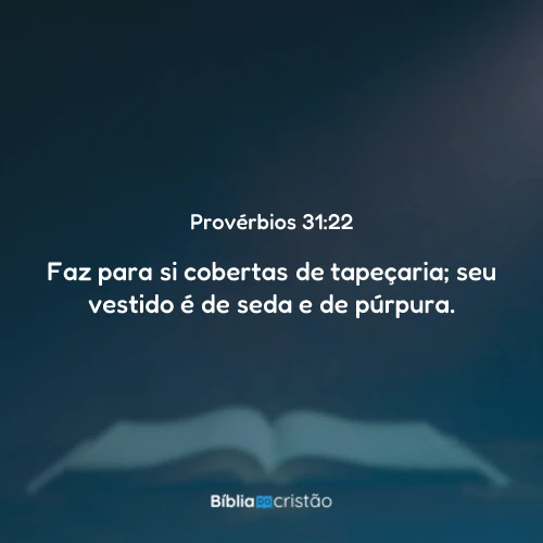 Provérbios 31:22