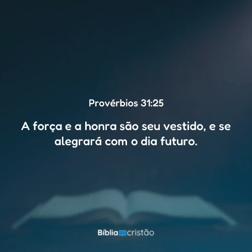 Provérbios 31:25