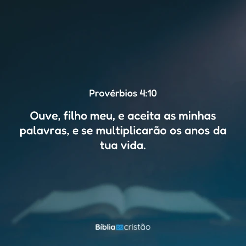Provérbios 4:10