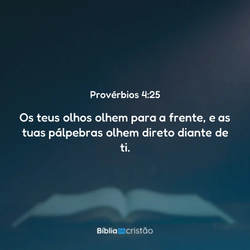 Provérbios 4:25