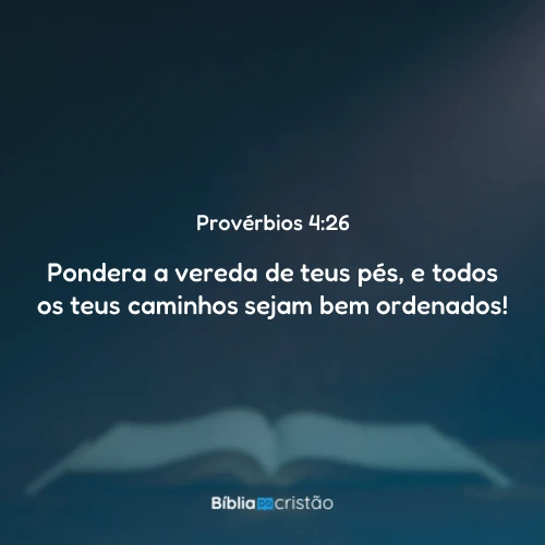 Provérbios 4:26