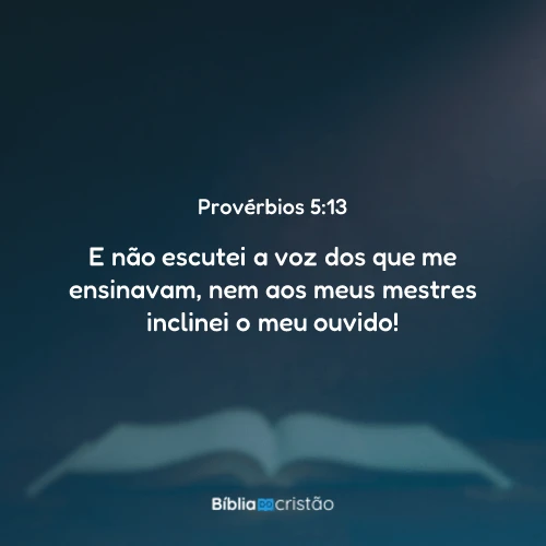 Provérbios 5:13