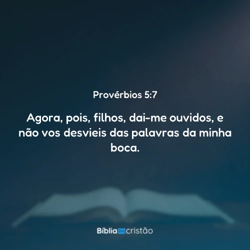 Provérbios 5:7