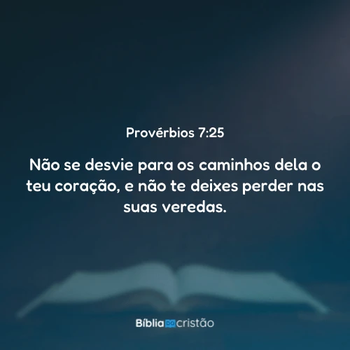 Provérbios 7:25
