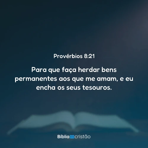 Provérbios 8:21