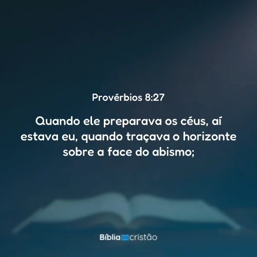 Provérbios 8:27