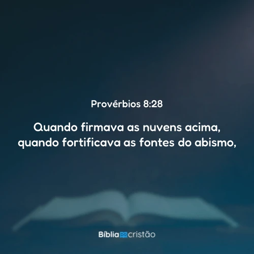 Provérbios 8:28