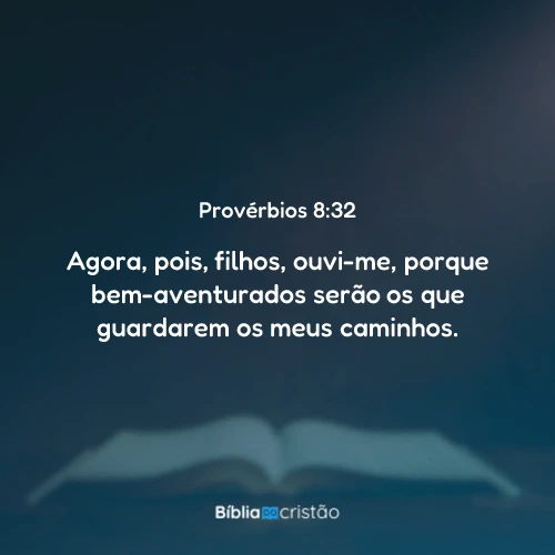 Provérbios 8:32