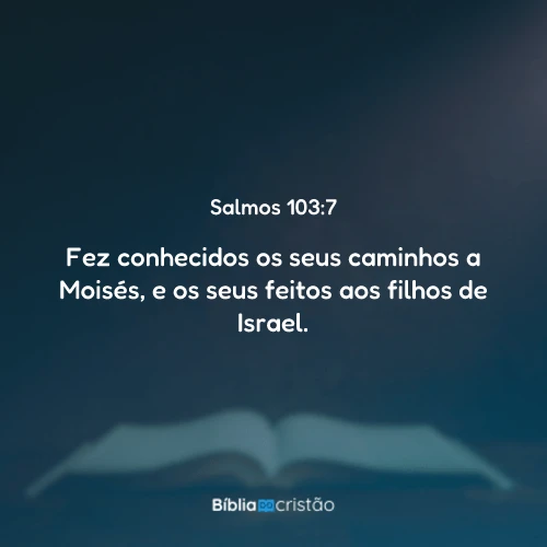 Salmos 103:7