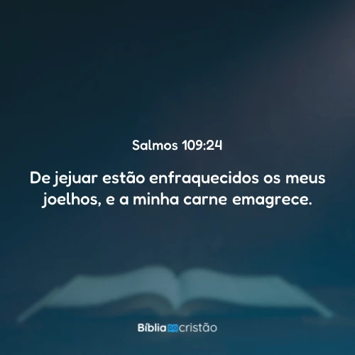 Salmos 109:24