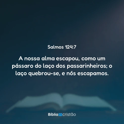 Salmos 124:7