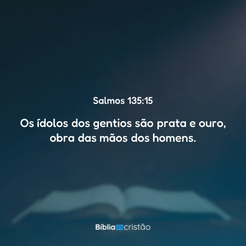 Salmos 135:15