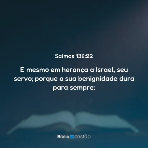 Salmos 136:22