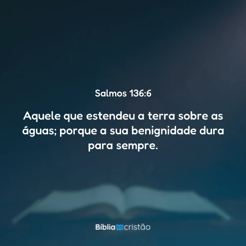 Salmos 136:6
