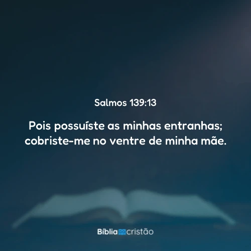 Salmos 139:13