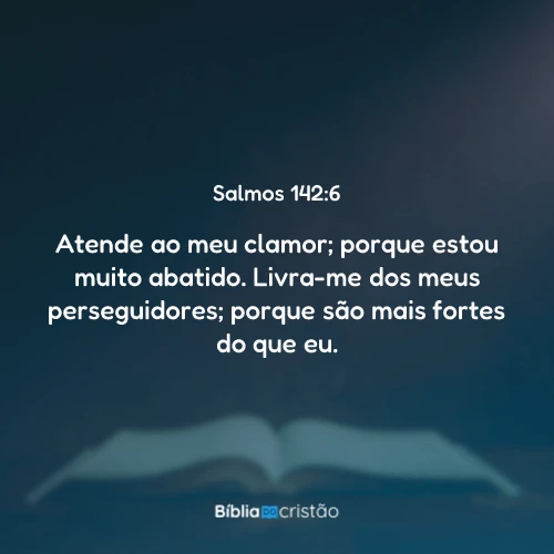 Salmos 142:6