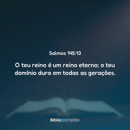 Salmos 145:13