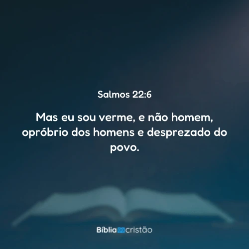 Salmos 22:6