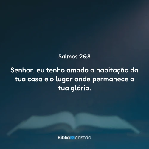 Salmos 26:8