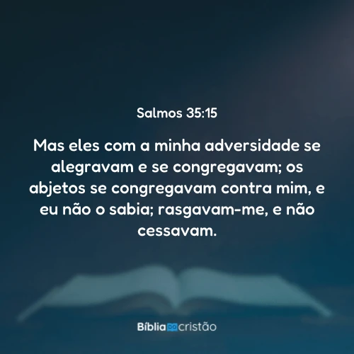 Salmos 35:15