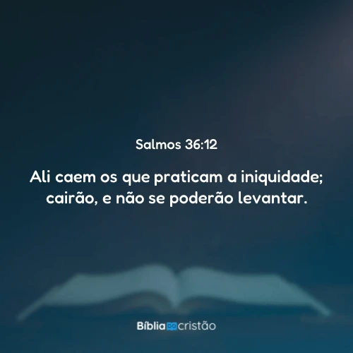 Salmos 36:12