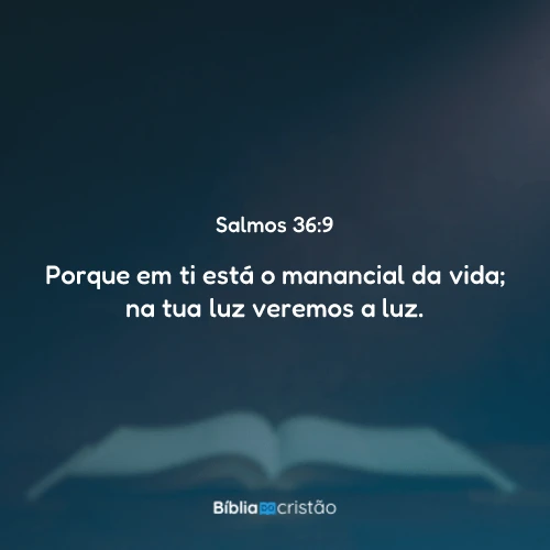 Salmos 36:9