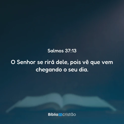 Salmos 37:13