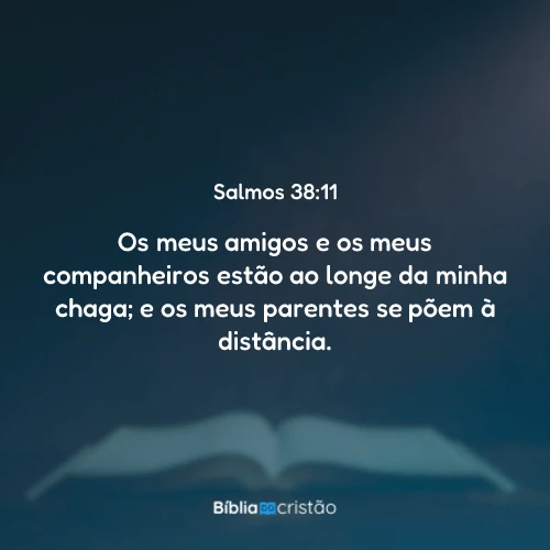 Salmos 38:11