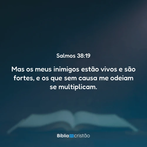 Salmos 38:19