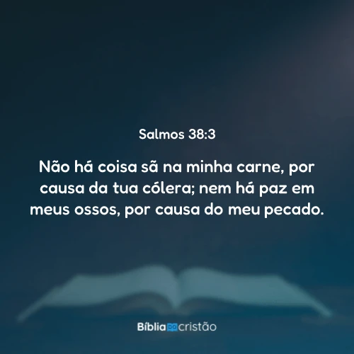 Salmos 38:3