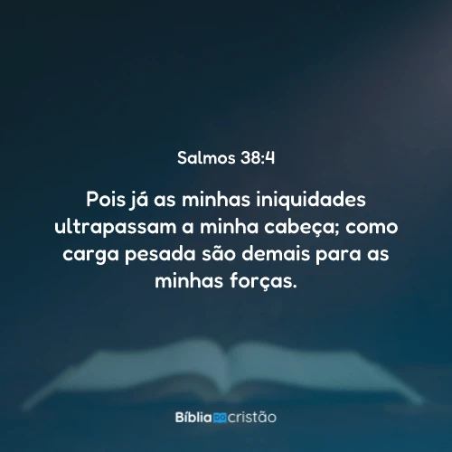 Salmos 38:4